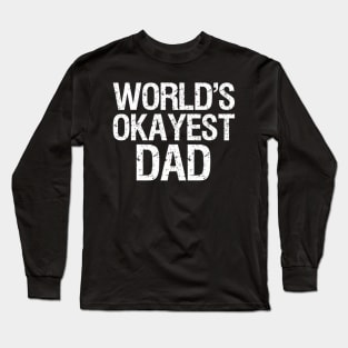 Father World'S Okayest Dad Long Sleeve T-Shirt